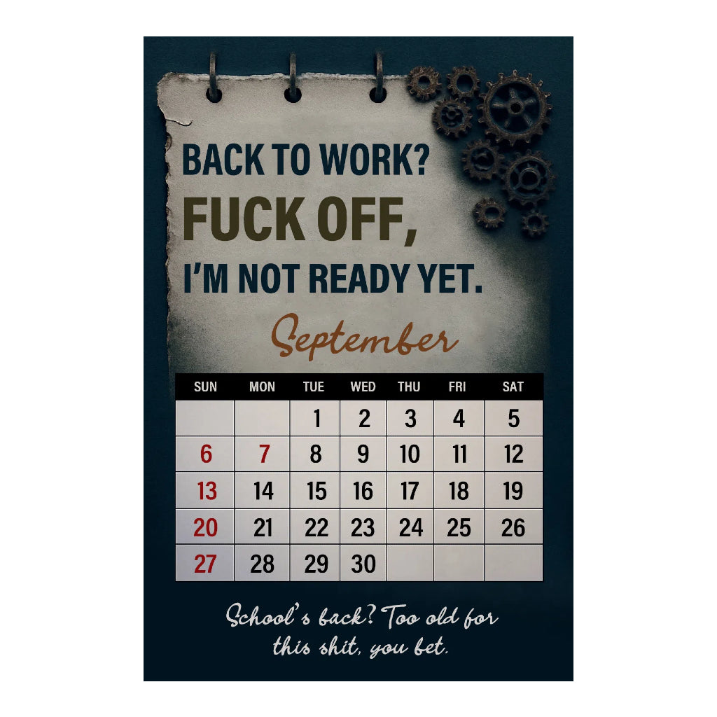 Fuck It - 2026 Calendar For Tired-As-Hell Men
