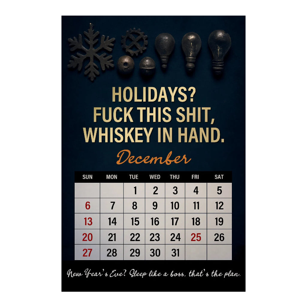 Fuck It - 2026 Calendar For Tired-As-Hell Men