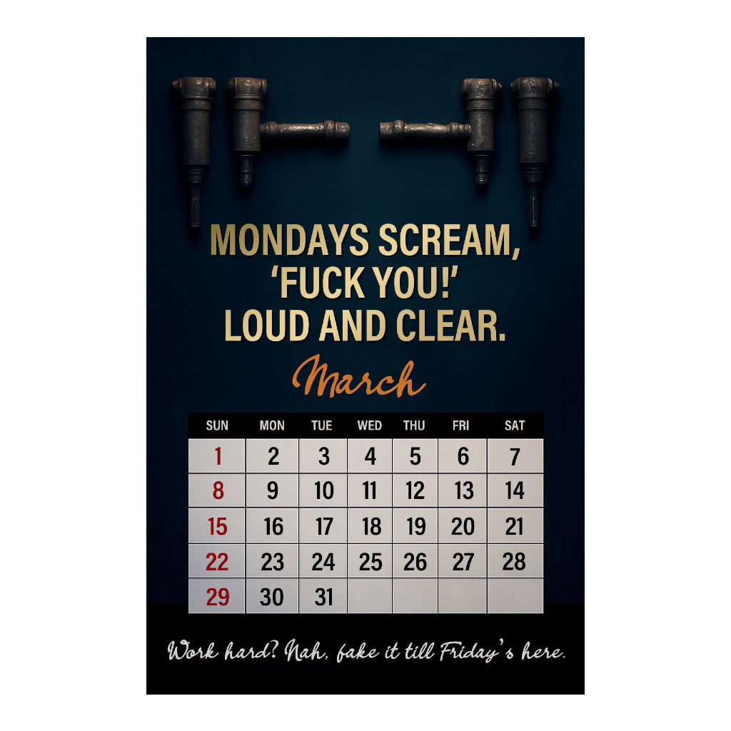 Fuck It - 2026 Calendar For Tired-As-Hell Men